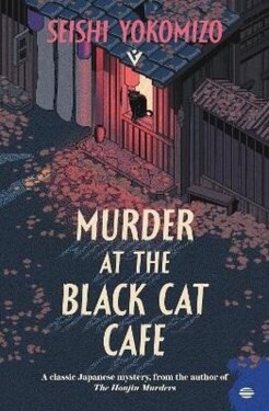 Murder at the Black Cat Cafe - Seishi Yokomizo