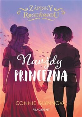 Zápisky Rosewoodu Navždy princezna Connie