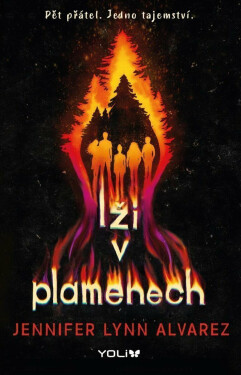 Lži v plamenech (poškozená) - Jennifer Lynn Alvarez
