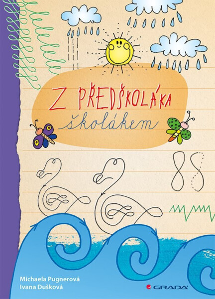 Předškoláka školákem Pugnerová Michaela