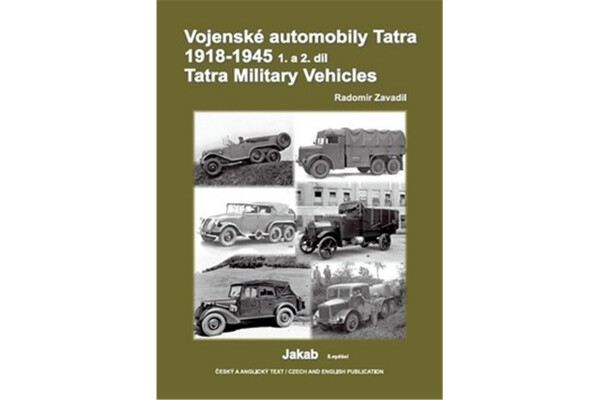 Vojenské automobily Tatra 1918-1945, 1. a 2. díl - Radomír Zavadil