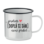 Personalizovaný retro plecháček - ... protože [doplň si sám] není prdel ...