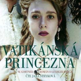 Vatikánská princezna - Christopher W. Gortner - audiokniha