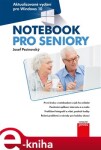 Notebook pro seniory: Vydání pro Windows 10 Josef Pecinovský