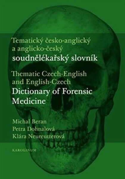 Tematický česko-anglický anglicko-český soudnělékařský slovník Michal Beran