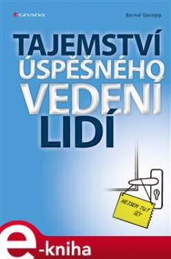 Tajemství úspěšného vedení lidí - Geropp Bernd e-kniha