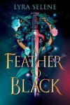 A Feather So Black - Lyra Selene
