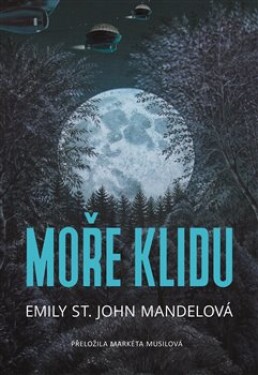 Moře klidu Emily St. John Mandelová