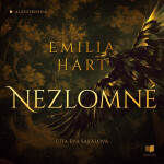 Nezlomné - Emilia Hart - audiokniha