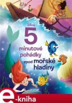 Disney 5minutové pohádky zpod mořské hladiny