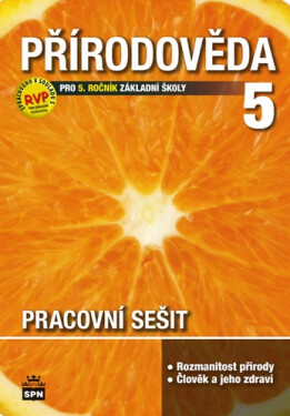 Přírodověda pro 5. ročník základní školy - Pracovní sešit RVP - Ladislav Podroužek