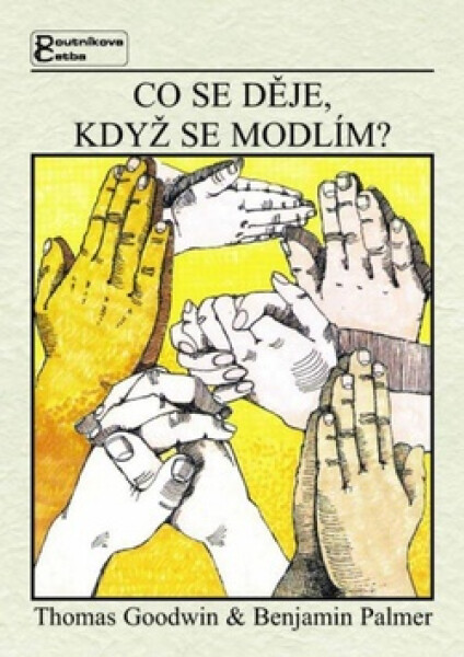 Co se děje, když se modlím? Goodwin