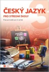 Český jazyk 3 - pracovní sešit pro SŠ - Jaroslav Kalužík