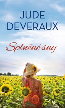 Splněné sny - Jude Deveraux - e-kniha