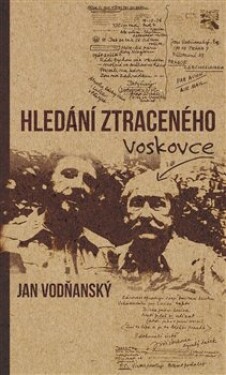 Hledání ztraceného Voskovce Jan Vodňanský