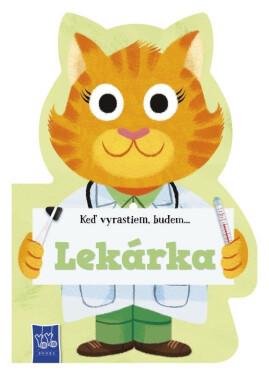 Keď vyrastiem, budem…Lekárka (slovensky)