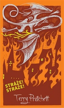 Stráže! Stráže! - limitovaná sběratelská edice - Terry Pratchett