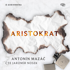 Aristokrat - Antonín Mazáč