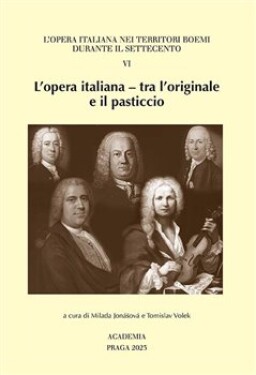 L'opera italiana tra l'originale il pasticcio Milada Jonášová