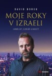 Moje roky Izraeli