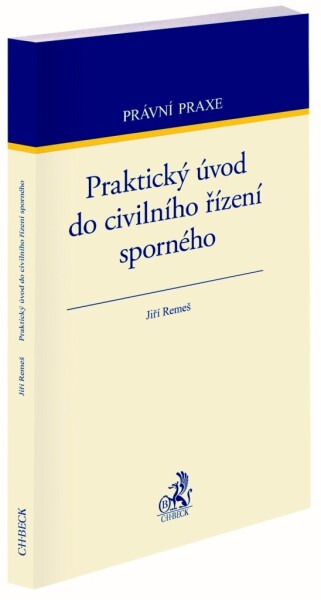 Praktický úvod do civilního řízení sporného