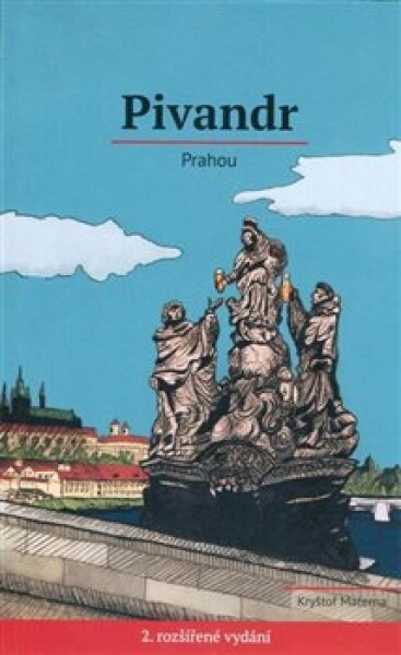 Pivandr Prahou, 2. vydání - Kryštof Materna