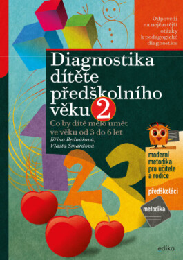 Diagnostika dítěte předškolního věku, 2. díl - Jiřina Bednářová, Vlasta Šmardová - e-kniha