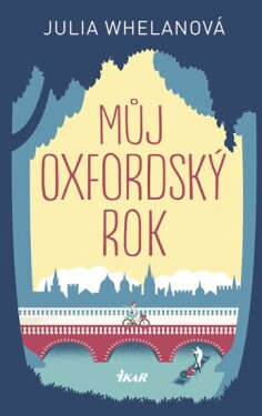 Můj oxfordský rok - Julia Whelan