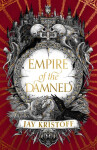Empire of the Damned (Empire of the Vampire, Book 2), 1. vydání - Jay Kristoff
