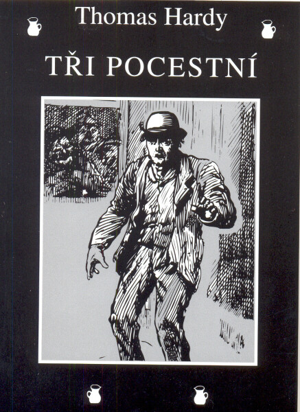 Tři pocestní - Thomas Hardy