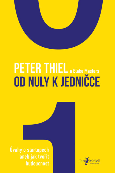 Od nuly k jedničce - Peter Thiel