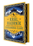 Král Hadrník - Kroniky Castellane 2 (limitovaná edice) - Cassandra Clare