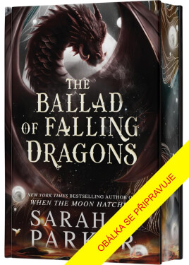 Padlý měsíc 2: Balada o padajících dracích - Sarah A. Parker