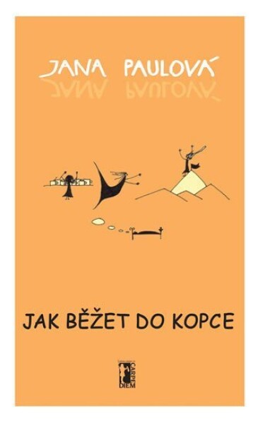 Jak běžet do kopce - Jana Paulová