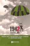 Válečný rok 1942 Protektorátu Čechy Morava okupované Evropě