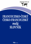 Francouzsko-český / česko-francouzský malý slovník - kolektiv autorů TZ-one