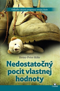 Nedostatočný pocit vlastnej hodnoty - Heinz-Peter Röhr