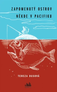 E-kniha: Zapomenutý ostrov někde v Pacifiku od Dusová Tereza