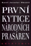 První Kytice národních prasáren Kryptadia Karel Jaroslav Obrátil