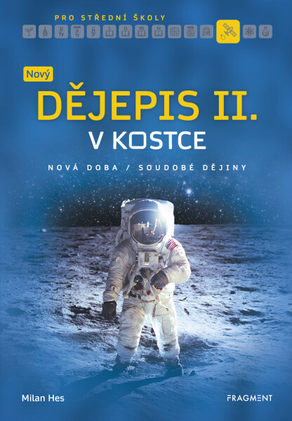 Nový dějepis v kostce pro SŠ II. - Milan Hes