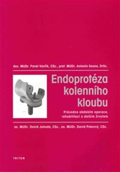Endoprotéza kolenního kloubu - Pavel Vavřík