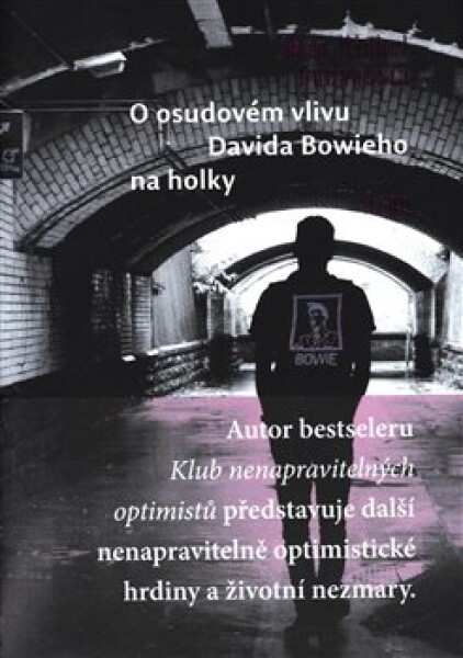 Osudovém vlivu Davida Bowieho na holky