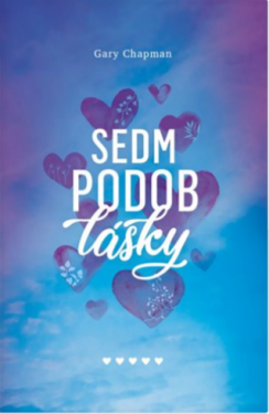 Sedm podob lásky Gary Chapman