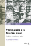 Viktimologie pro forenzní praxi, 2. vydání - Ludmila Čírtková