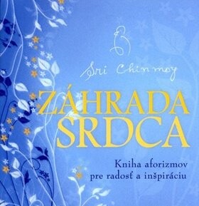 Záhrada srdca Sri Chinmoy