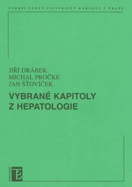 Vybrané kapitoly z hepatologie - Jiří Drábek