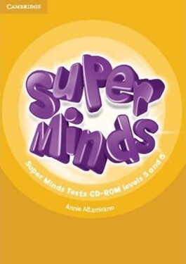 Super Minds Levels 5 and 6 Tests CD-ROM - Annie Altamirano