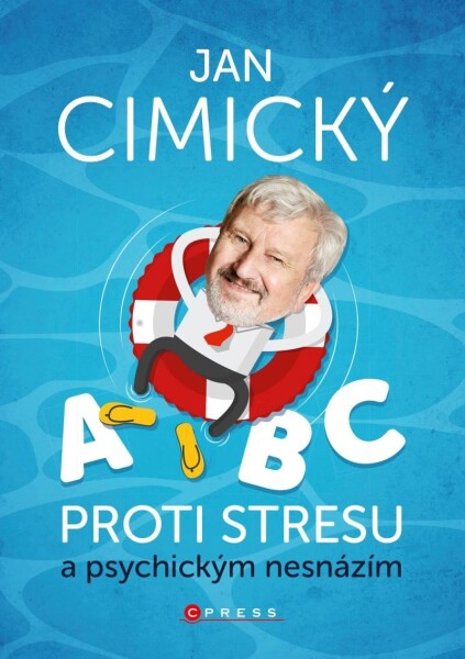 ABC proti stresu a psychickým nesnázím - Jan Cimický