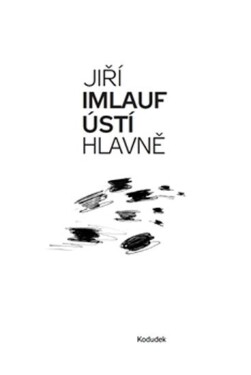 Ústí hlavně Jiří Imlauf