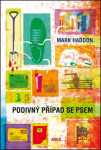 Podivný případ se psem - Mark Haddon